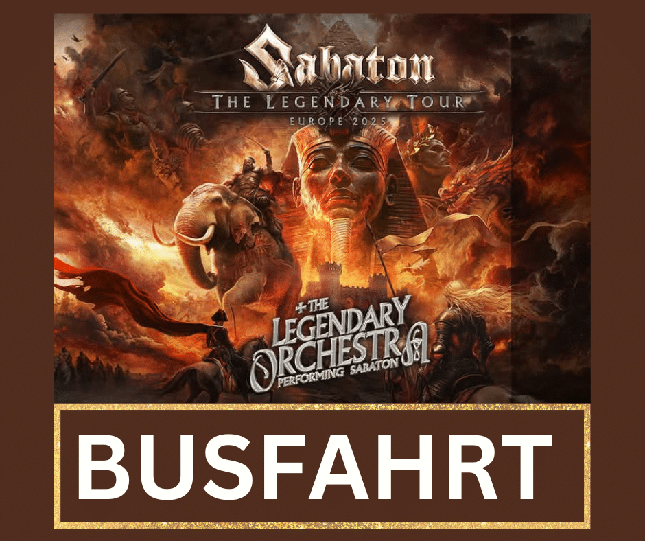 Busfahrt Sabaton The legendary tour